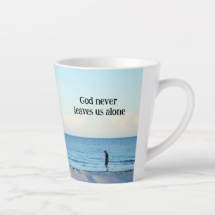 God Never Leaves Us Alone Mug