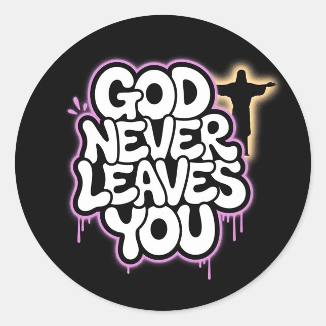 God Never Leaves You - Black Classic Round Sticker (Front)