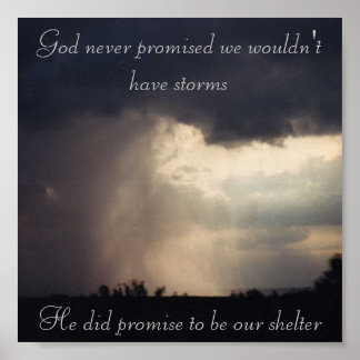 God never promised we wouldn't have storms poster