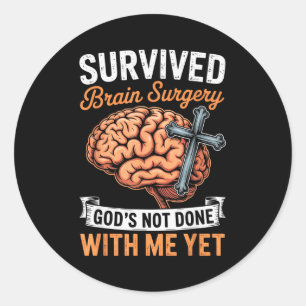 God Not Done Brain Tumor Jesus Christian Bible Bra Classic Round Sticker