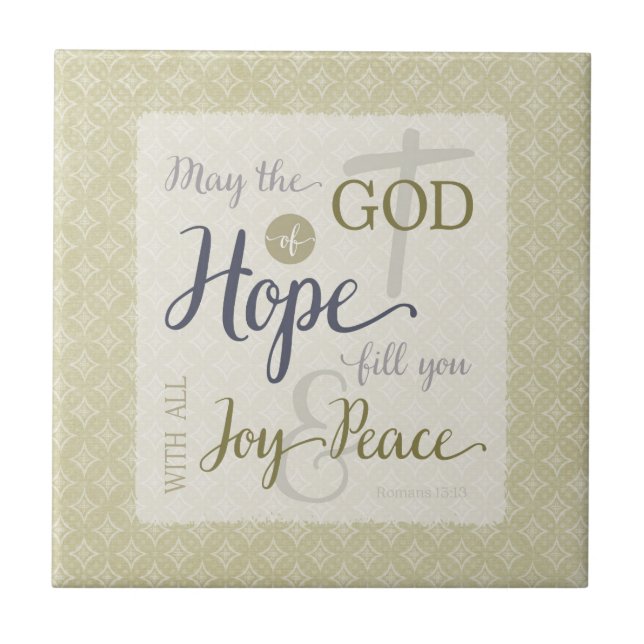 God of Hope Fill You with Joy & Peace Ceramic Tile (Front)