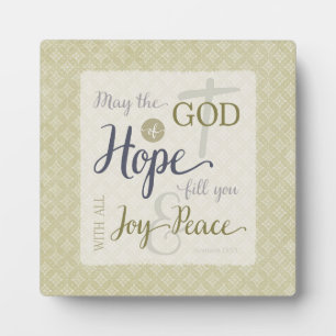 God of Hope Fill You with Joy & Peace Plaque
