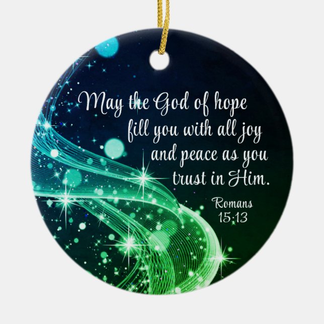 God of Hope, Romans 15:13 Bible Verse, Christmas Ceramic Ornament (Front)