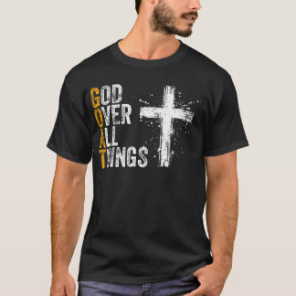 God Over All Things GOAT Christian Bible Faith T-Shirt