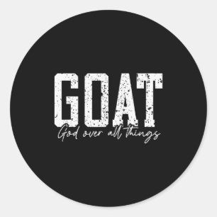 God Over All Things Jesus Goat Cool Inspirational Classic Round Sticker