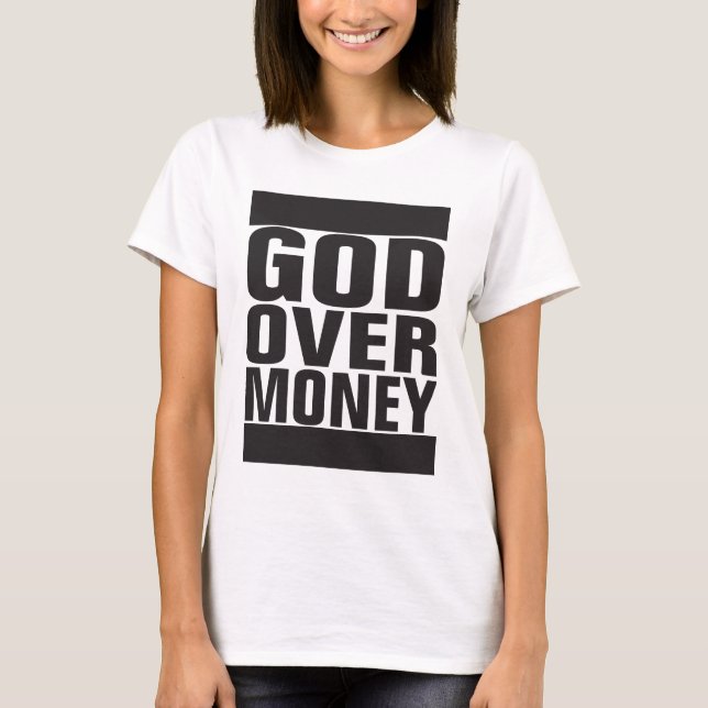 God Over Money T-Shirt (Front)