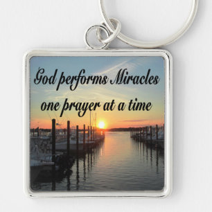 GOD PERFORMS MIRACLES ONE PRAYER AT A TIME KEY RING