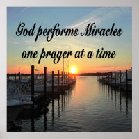GOD PERFORMS MIRACLES ONE PRAYER AT A TIME
