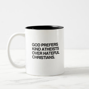 GOD PREFERS KIND ATHEISTS Two-Tone COFFEE MUG