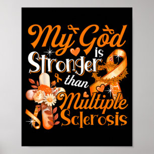God Proud Stronger Than Multiple Sclerosis Costume Poster