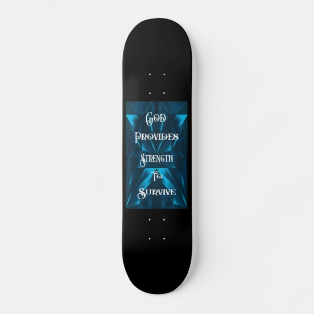 God Provides Skateboard (Front)