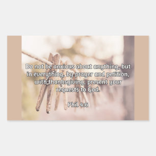 God Quotes: Phil 4:6 -- "Do Not Be Anxious" Rectangular Sticker