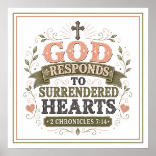 God Responds To Surrendered Hearts Spiritual Quote Poster