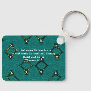God’s Love Scripture Quote Romans 5:8 Key Ring