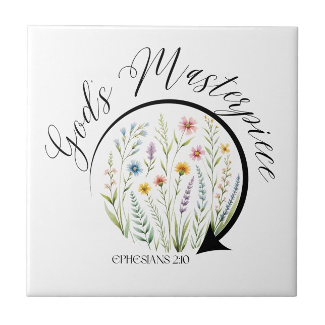 God’s Masterpiece Ephesians 2:10 Bible Verse Ceramic Tile (Front)