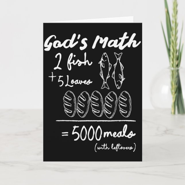 God’s Math 2 Fish 5 Loaves 5000 Meals Tee  Card (Front)