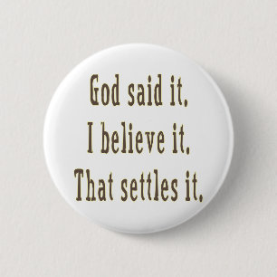 God Said It Brown Letters 6 Cm Round Badge