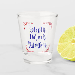 God Said It! Four Red Flowers Shot Glass