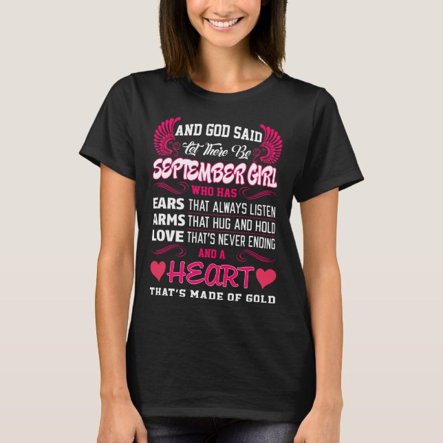 God Said Let There Be September Girl Heart Of Gold T-Shirt (Front)