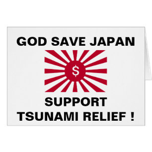 GOD SAVE JAPAN SUPPORT TSUNAMI RELIEF !