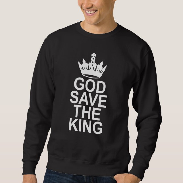 God Save the King British UK Sweatshirt (Front)