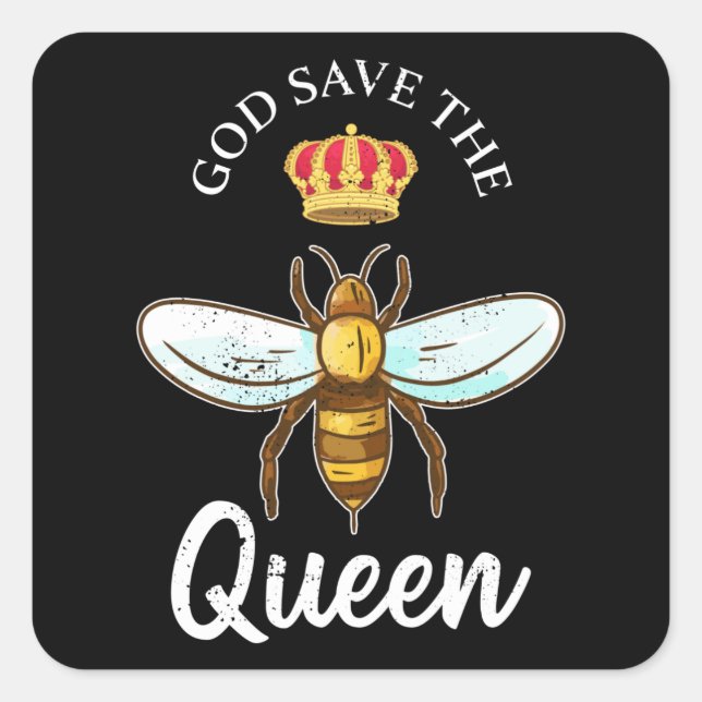 God save the Queen Funny Beekeeping Gift Square Sticker (Front)