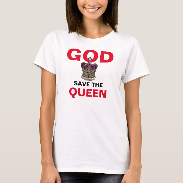 GOD SAVE THE QUEEN - Queen Elizabeth II T-Shirt (Front)