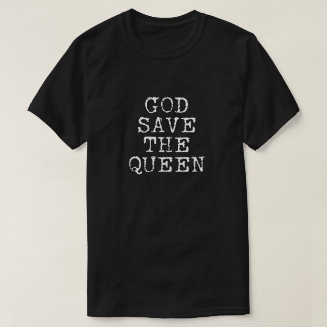 GOD SAVE THE QUEEN T-Shirt (Design Front)
