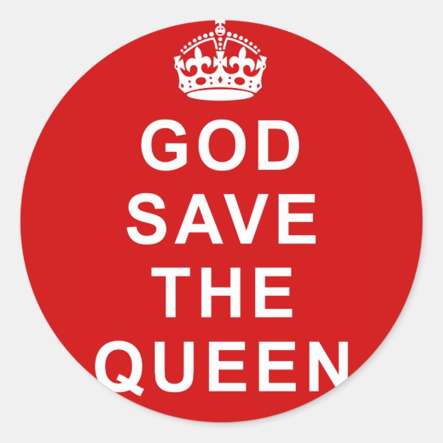 God Save the Queen Tshirts, Bags, Gifts Classic Round Sticker (Front)