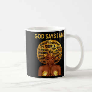 God says am strong woman afro curly black girl coffee mug