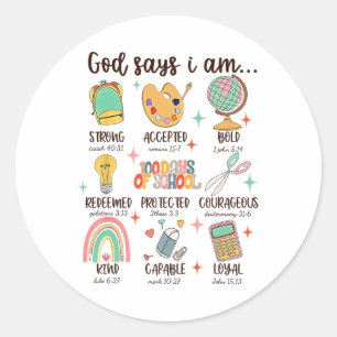 God Says I Am 100 Days Of School Christian Student Classic Round Sticker