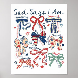 God Says I Am 4th Of July Christian Jesus Independ Poster