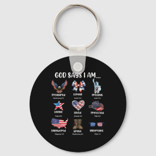 God Says I Am 4th Of July Christian Patriotic Stro Key Ring
