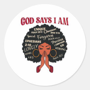 God Says I Am Afro African Nubian Woman Black Hist Classic Round Sticker