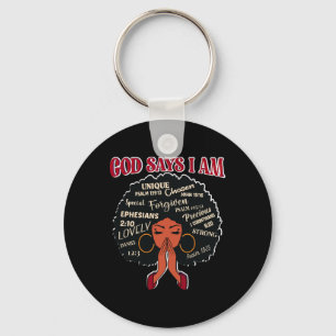 God Says I Am Afro African Nubian Woman Black Hist Key Ring