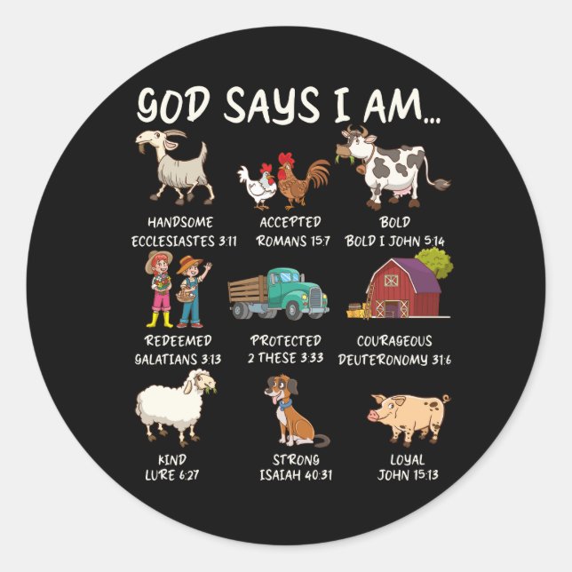 God Says I Am Animals Bible Verse Farmer Farming C Classic Round Sticker (Front)