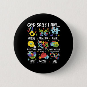 God Says I Am Be Kind Autism Awareness Sped Women 6 Cm Round Badge