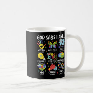 God Says I Am Be Kind Autism Awareness Sped Women Coffee Mug