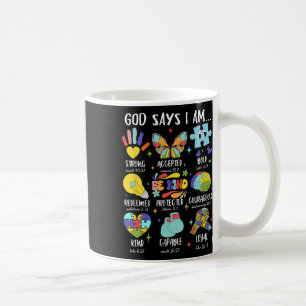 God Says I Am Be Kind Autism Awareness Sped Women Coffee Mug