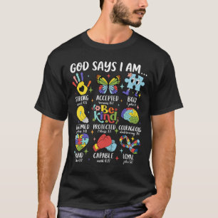 God Says I Am Be Kind Autism Awareness Sped Women T-Shirt