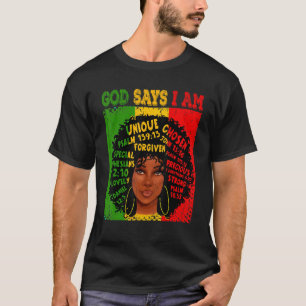 God Says I Am Black History Afro Black Women T-Shirt