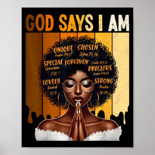 God Says I Am Black History Melanin African Girl W Poster