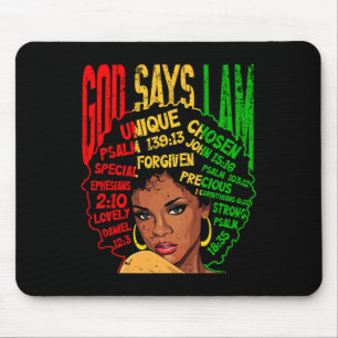 God Says I Am Black Melanin Black Girl Black Junet Mouse Pad
