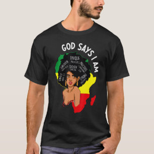 God Says I Am Black Woman Black History Month T-Shirt