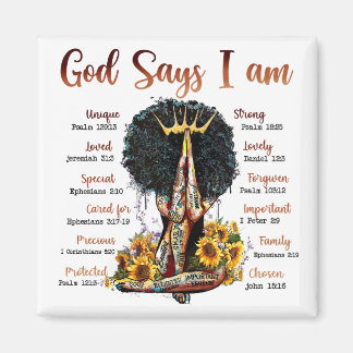 God says I am black women melanin Christian sista Magnet