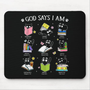 God Says I Am Cat Book Lover Christian Cute Jesus  Mouse Pad