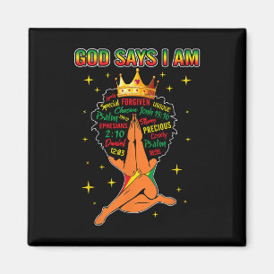 God Says I Am Christian Black Queen Afro Women Mel Magnet