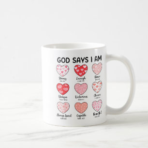 God Says I Am Christian Faith Heart Valentine Jesu Coffee Mug