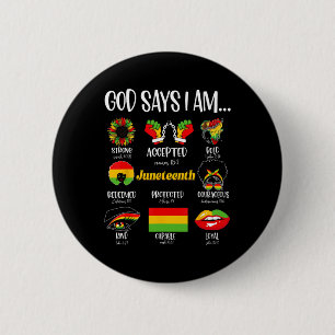 God Says I Am Christian Melanin Black History June 6 Cm Round Badge