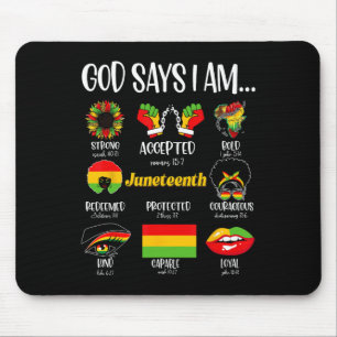 God Says I Am Christian Melanin Black History June Mouse Pad